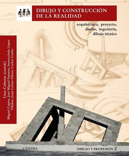 DIBUJO Y CONSTRUCCION DE LA REALIDAD | 9788437627526 | CABEZAS, LINO / COPON, MIGUEL/FUENTES, JOSE MIGUEL