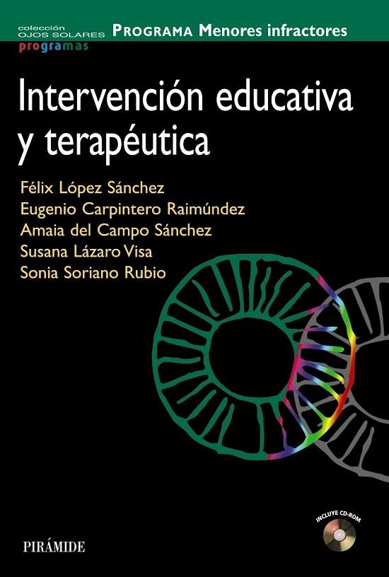 INTERVENCION EDUCATIVA Y TERAPEUTICAS PROGRAMA MENORES | 9788436825213 | LÓPEZ SÁNCHEZ, FÉLIX/CARPINTERO RAIMÚNDEZ, EUGENIO