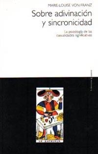 SOBRE ADIVINACION Y SINCRONICIDAD | 9788449306907 | VON FRANZ , MARIE-LOUISE