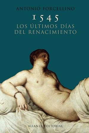 1545. LOS ULTIMOS DIAS DEL RENACIMIENTO | 9788420652658 | FORCELLINO, ANTONIO