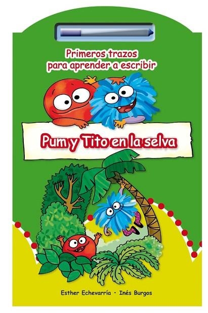 PUM Y TITO EN LA SELVA | 9788479428587 | ECHEVARRÍA, ESTHER
