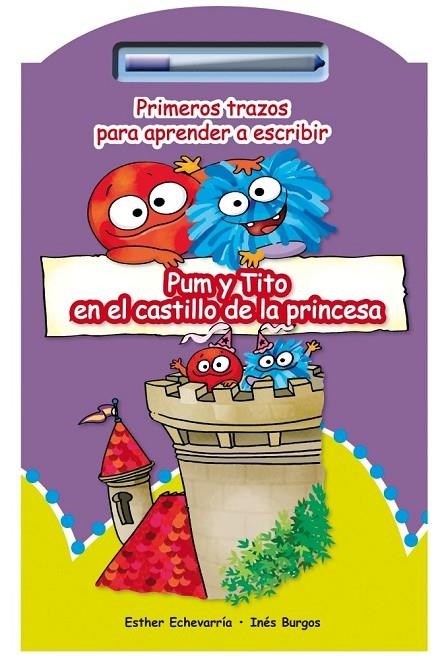 PUM Y TITO EN EL CASTILLO DE LA PRINCESA | 9788479428617 | ECHEVARRÍA, ESTHER