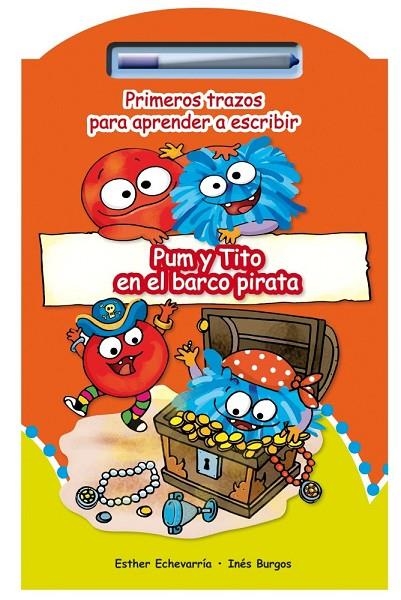 PUM Y TITO EN EL BARCO PIRATA | 9788479428600 | ECHEVARRÍA, ESTHER