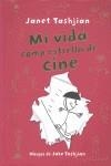 MI VIDA COMO ESTRELLA DE CINE | 9788479428389 | TASHJIAN, JANET