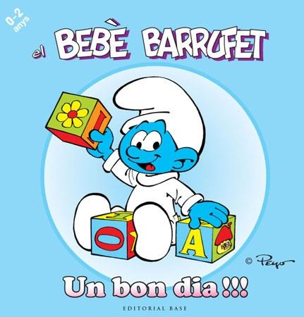 BEBE BARRUFET UN BON DIA | 9788415267089 | CULLIFORD "PEYO", PIERRE