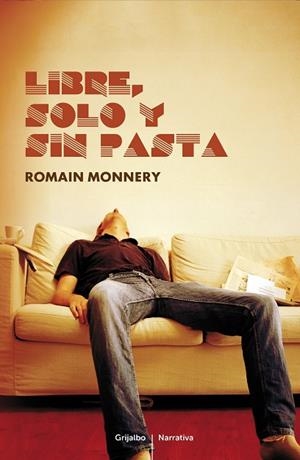 LIBRE SOLO Y SIN PASTA | 9788425346422 | MONNERY, ROMAIN
