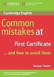 COMMON MISTAKES AT FIRST CERTIFICATE AND HOW TO AV | 9780521520621 | TAYFOOR,SUSANNE