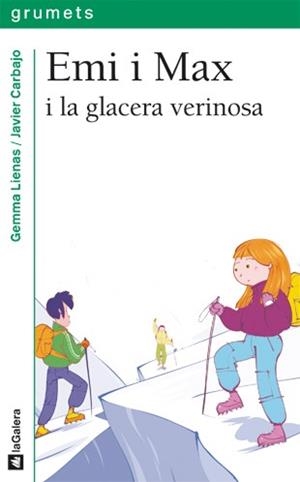 EMI I MAX I LA GLACERA VERINOSA | 9788424637194 | LIENAS, GEMMA
