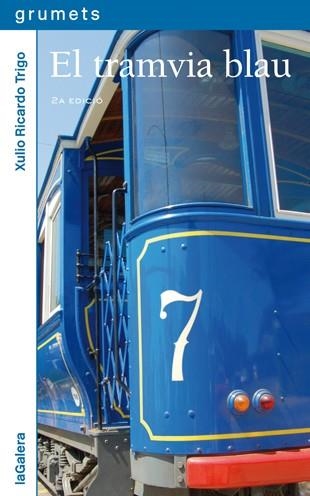TRAMVIA BLAU, EL | 9788424636142 | RICARDO TRIGO, XULIO