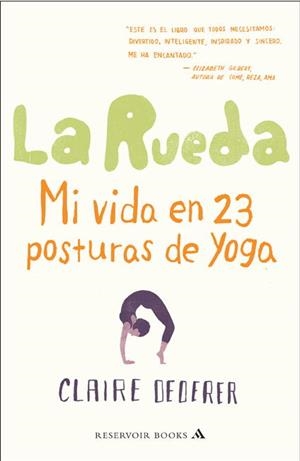 RUEDA, LA MI VIDA EN 23 POSTURAS DE YOGA | 9788439724186 | DEDERER, CLAIRE