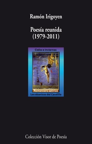 POESIA REUNIDA (1979-2011) | 9788498957822 | IRIGOYEN, RAMON