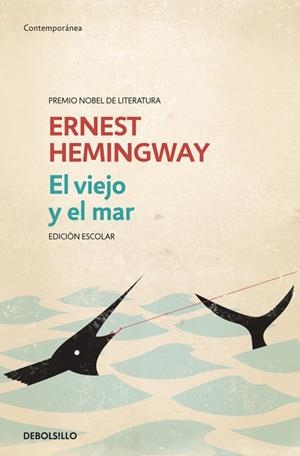 VIEJO Y EL MAR (ED. ESCOLAR), EL | 9788499089980 | HEMINGWAY,ERNEST