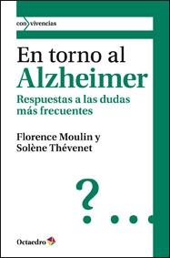 EN TORNO AL ALZHEIMER | 9788499211862 | MOULIN , FLORENCE/THEVENET, SOL