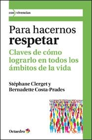 PARA HACERNOS RESPETAR | 9788499211848 | CLERGET, STEPHANE/COSTA-PRADES