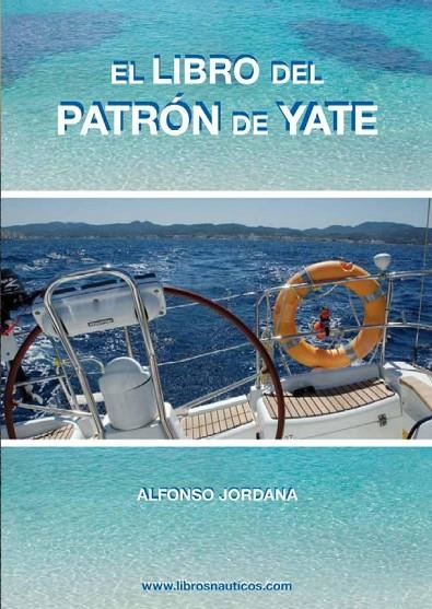 LIBRO DEL PATRON DE YATE, EL | 9788461434244 | GÓMEZ-JORDANA DÍAZ-MERRY