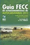 GUIA FECC ESTACIONAMIENTO AUTOCARAVANAS 2011 | 9788495092359 | EDICIONES JD