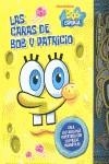 BOB ESPONJA LAS CARAS DE BOB Y PATRICIO | 9788415239192 | MEDIALIVE