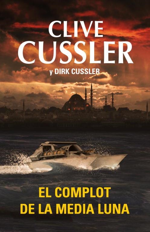 COMPLOT DE LA MEDIA LUNA, EL | 9788401339738 | CUSSLER,CLIVE / CUSSLER,DIRK