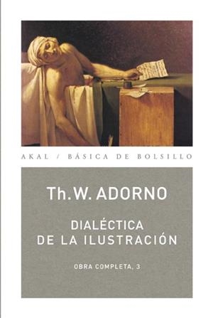 DIALECTICA DE LA ILUSTRACION : FRAGMENTOS FILOSOFICOS | 9788446016779 | ADORNO, THEODOR W