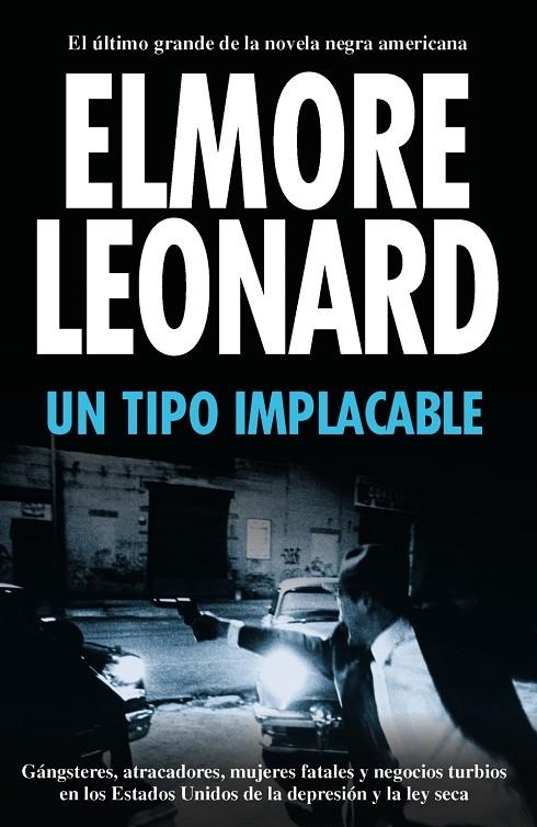 TIPO IMPLACABLE, UN | 9788420653204 | ELMORE, LEONARD