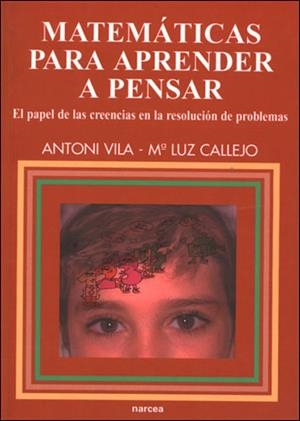 MATEMATICAS PARA APRENDER A PENSAR | 9788427714700 | VILA CORTS, ANTONI/CALLEJO DE LA VEGA, Mª LUZ