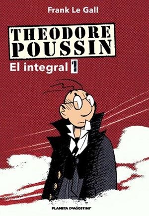 THEODORE POUSSIN 1 | 9788467478662 | LE GALL, FRANK