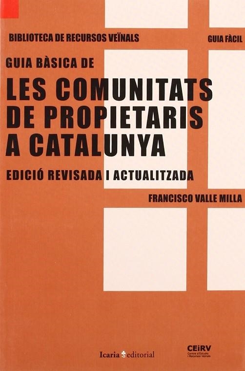 COMUNITATS DE PROPIETARIS A CATALUNYA, LES | 9788474269925 | FRANCISCO VALLE MILLA