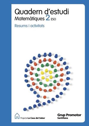 QUADERN D´ESTUDI MATEMATIQUES 2 ESO LA CASA DEL SABER CATALA | 9788479186081 | VV.AA.