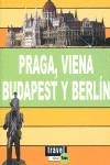 PRAGA, VIENA, BUDAPEST Y BERLIN | 9788496519527 | MEXÍA SANCHO, ISABEL
