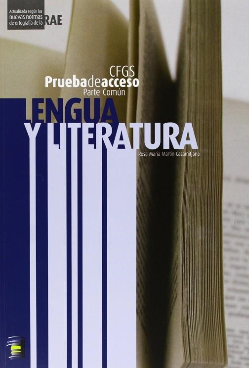 LENGUA Y LITERATURA PRUEBA DE ACCESO A CICLO FORMATIVO | 9788493801724 | MARTÍN CASAMITJANA, ROSA MARÍA