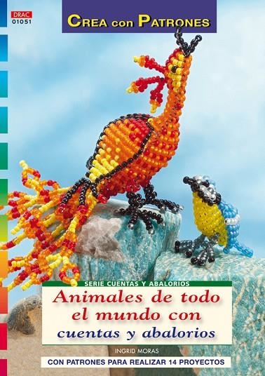 ANIMALES DE TODO EL MUNDO CON CUENTAS Y ABALORIOS | 9788498741292 | MORAS, INGRID
