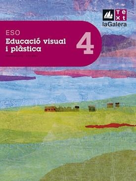 EDUCACIO VISUAL I PLASTICA 4 ESO | 9788441216006 | BALLESTÉ FERNÁNDEZ, RAMON/LÓPEZ CAMARASA, PURA