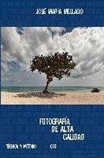 FOTOGRAFIA DE ALTA CALIDAD | 9788488610577 | MELLADO, JOSE MARIA
