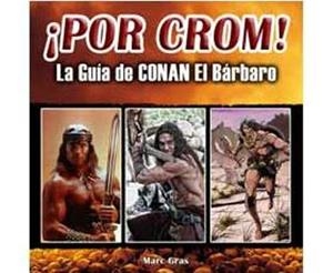 POR CROM LA GUIA DE CONAN EL BARBARO | 9788415191230 | GRAS,MARC