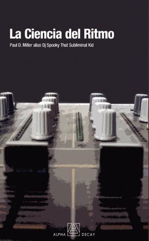CIENCIA DEL RITMO, LA | 9788493486877 | DJ SPOOKY