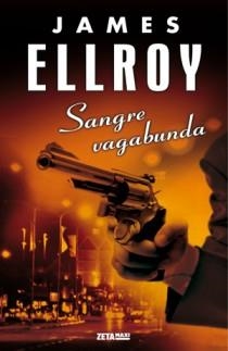 SANGRE VAGABUNDA | 9788498725377 | ELLROY, JAMES