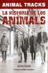 ANIMAL TRACKS. LA HISTORIA DE LOS ANIMALS | 9788493546526 | EGAN, SEAN