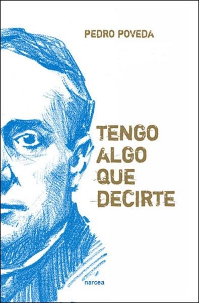 TENGO ALGO QUE DECIRTE | 9788427718074 | POVEDA, PEDRO