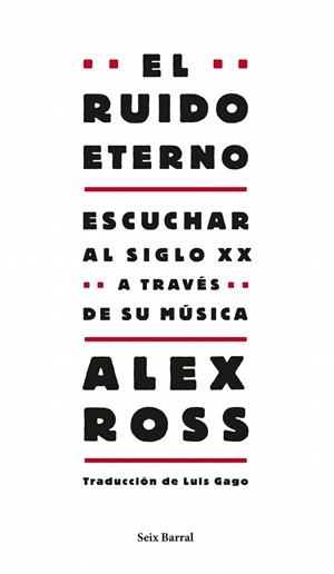 RUIDO ETERNO, EL | 9788432209130 | ROSS, ALEX