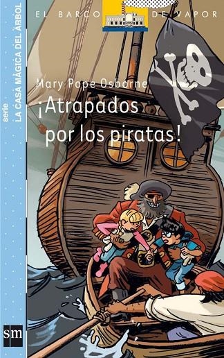 ATRAPADOS POR LOS PIRATAS! | 9788467543636 | OSBORNE, MARY POPE