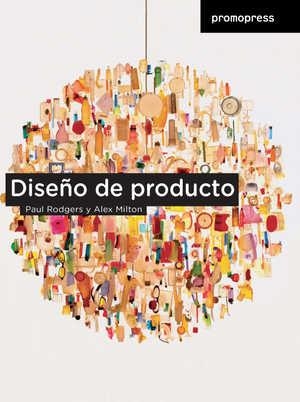 DISEÑO DE PRODUCTO | 9788492810222 | MILTON, ALEX / RODGERS, PAUL