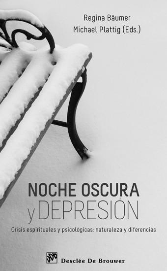 NOCHE OSCURA Y DEPRESION | 9788433025043 | BAUMER, REGINA/PLATTIG, MICHAEL