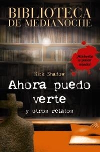 AHORA PUEDO VERTE | 9788466793391 | SHADOW, NICK/HUTSON, SHAUN