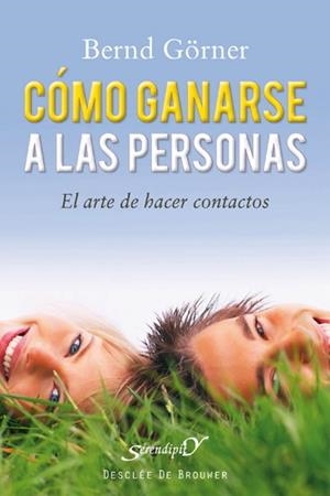 COMO GANARSE A LAS PERSONAS | 9788433024985 | GORNER, BERND