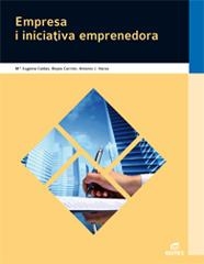 EMPRESA E INICIATIVA EMPRENDEDORA | 9788497715607 | CALDAS BLANCO, MARÍA EUGENIA / CARRIÓN HERRÁEZ, REYES / HERAS FERNÁNDEZ, ANTONIO J.