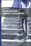 FOL PARA PROFESIONALES SANITARIOS Y SOCIOSANITARIOS | 9788415309031 | MAYA GATO, ANNA MARIA...