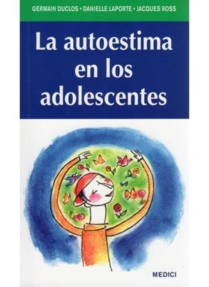 AUTOESTIMA EN LOS ADOLESCENTES, LA | 9788497991100 | DUCLOS,GEMAIN