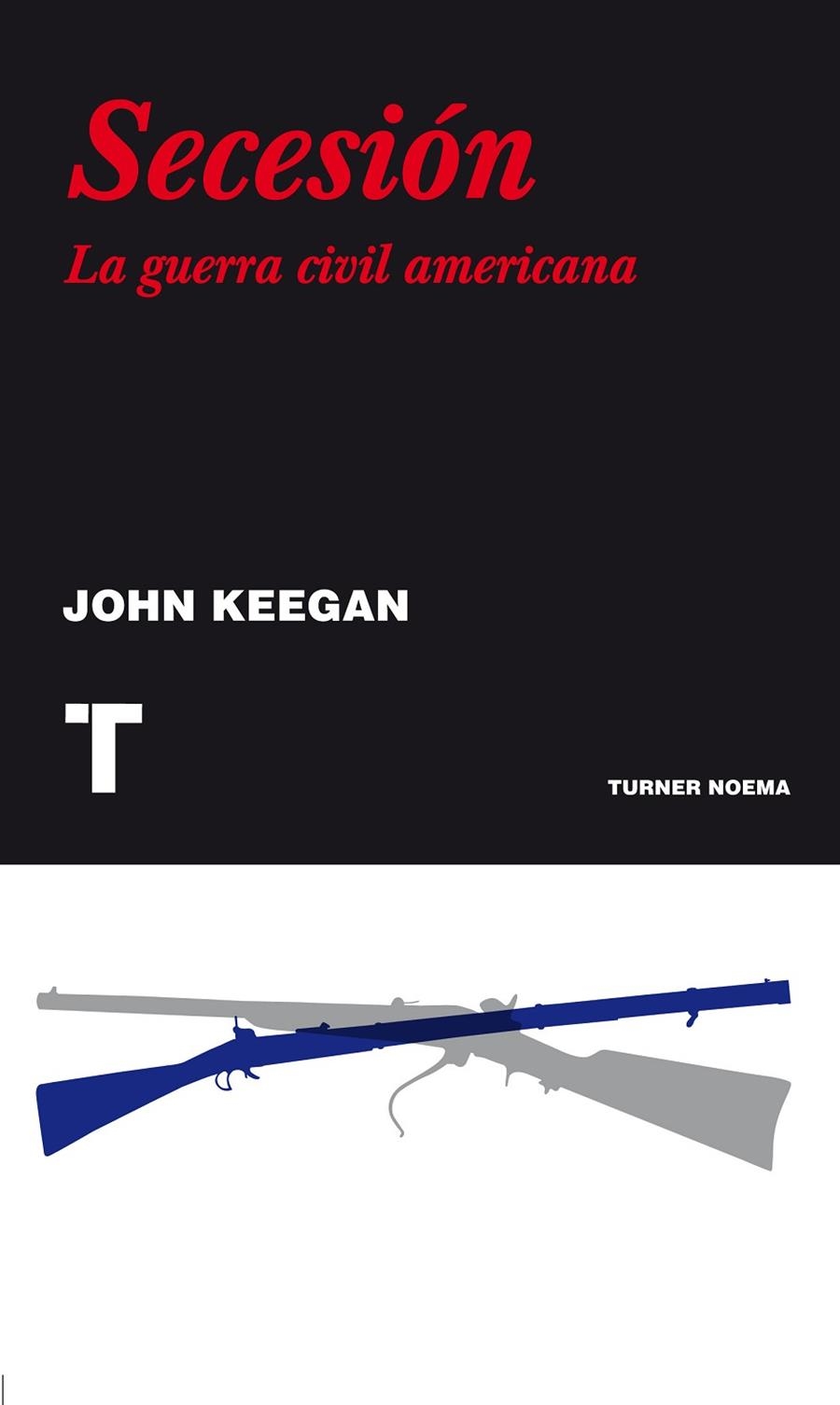 SECESION LA GUERRA CIVIL AMERICANA | 9788475069487 | KEEGAN, JOHN