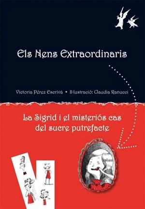 SIGRID I EL MISTERIOS CAS DEL SUCRE PUTREFACTE | 9788479428570 | PEREZ ESCRIVA, VICTORIA