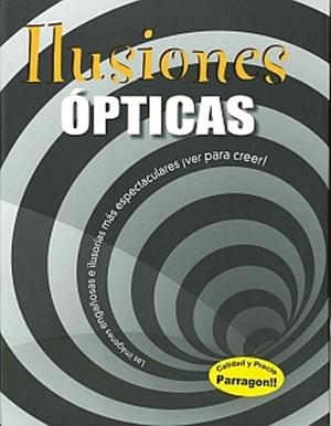 ILUSIONES OPTICAS. LAS IMAGENES ENGAÑOSAS E ILUSORIAS MAS ES | 9781445453262 | MENKHOFF,I.